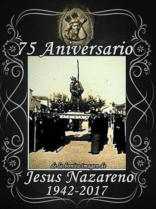 Torralba de Calatrava 75 Aniversario de la imagen de Jesús Nazareno