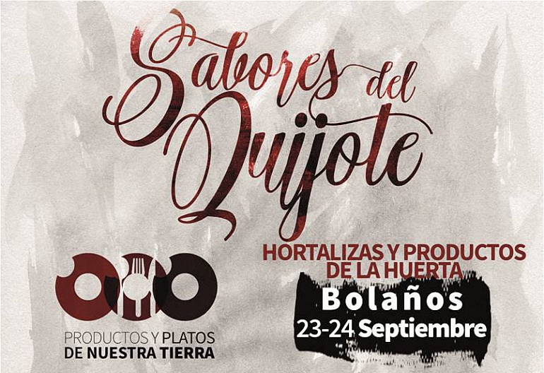 Bolaños Vuelven los Sabores del Quijote el 23 y 24 de septiembre con los productos y platos de nuestra tierra