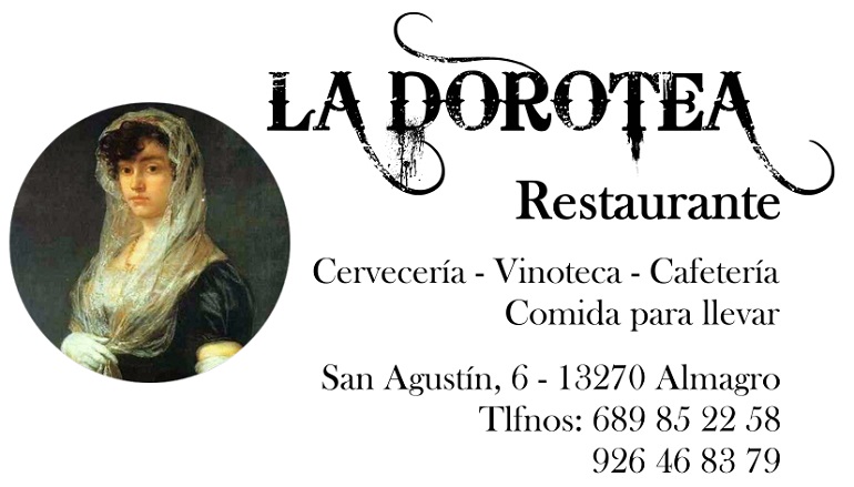 LA DOROTEA - Restaurante - Cervecería, Vinoteca, Cafetería, Comida para llevar... - San Agustín, 6 ALMAGRO - Tlfnos: 689 85 22 58 y 926 46 83 79